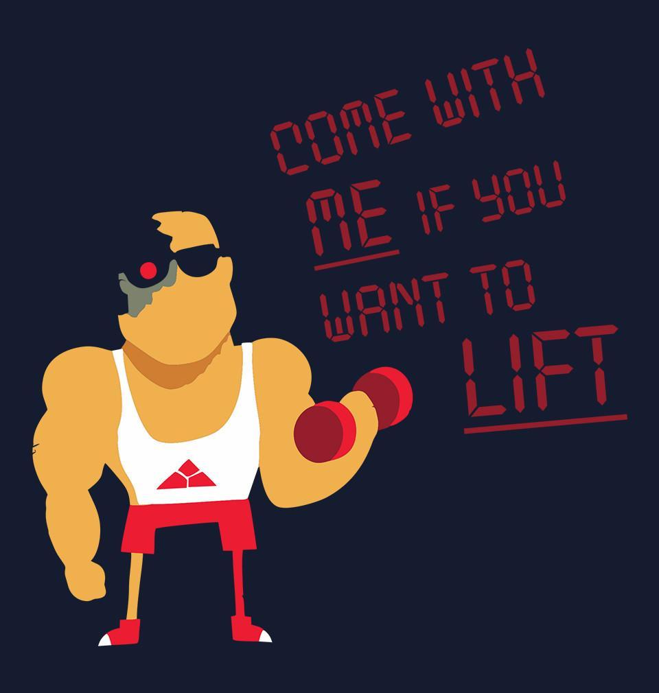 FunkyTradition Round Neck Come With Me If You Want To Lift Half Sleeve T-Shirt