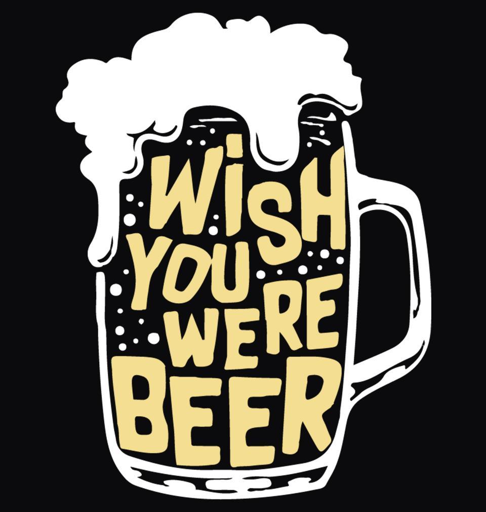 FunkyTradition Black Round Neck Wish You Were Beer Men Half Sleeves T-Shirt