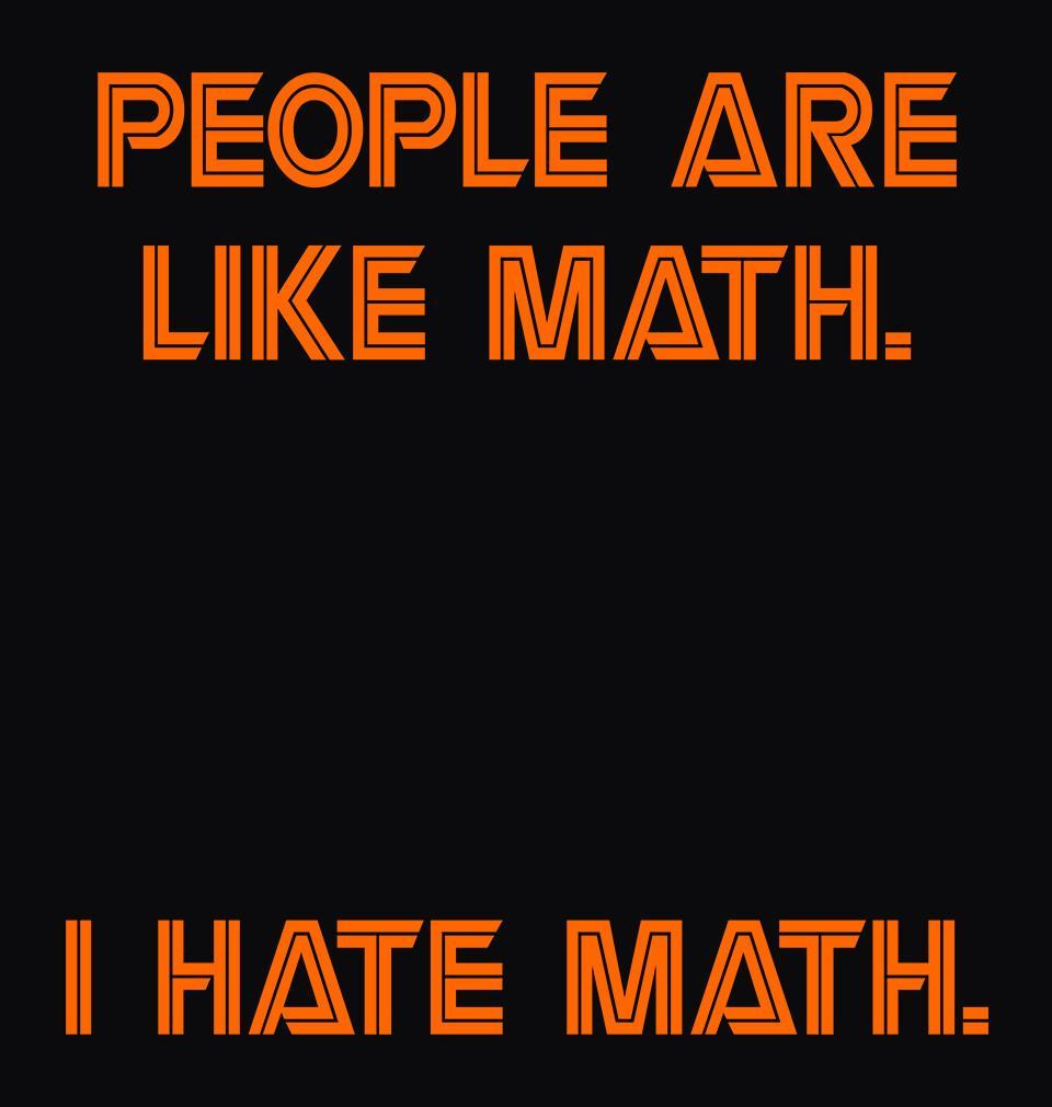 FunkyTradition Black Round Neck People Are Like Math Men Half Sleeves T-Shirt