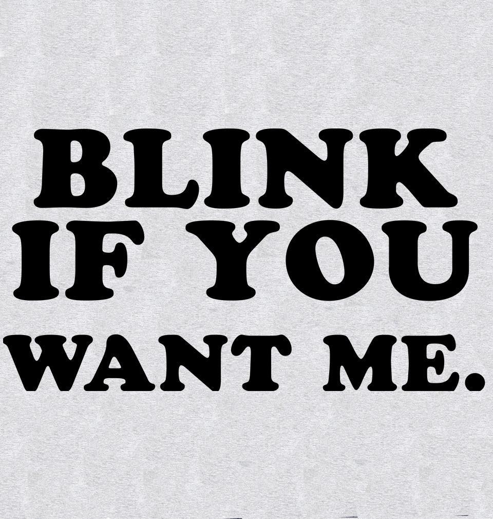 FunkyTradition Grey Round Neck Blink If You Want Me Half Sleeves T-Shirt