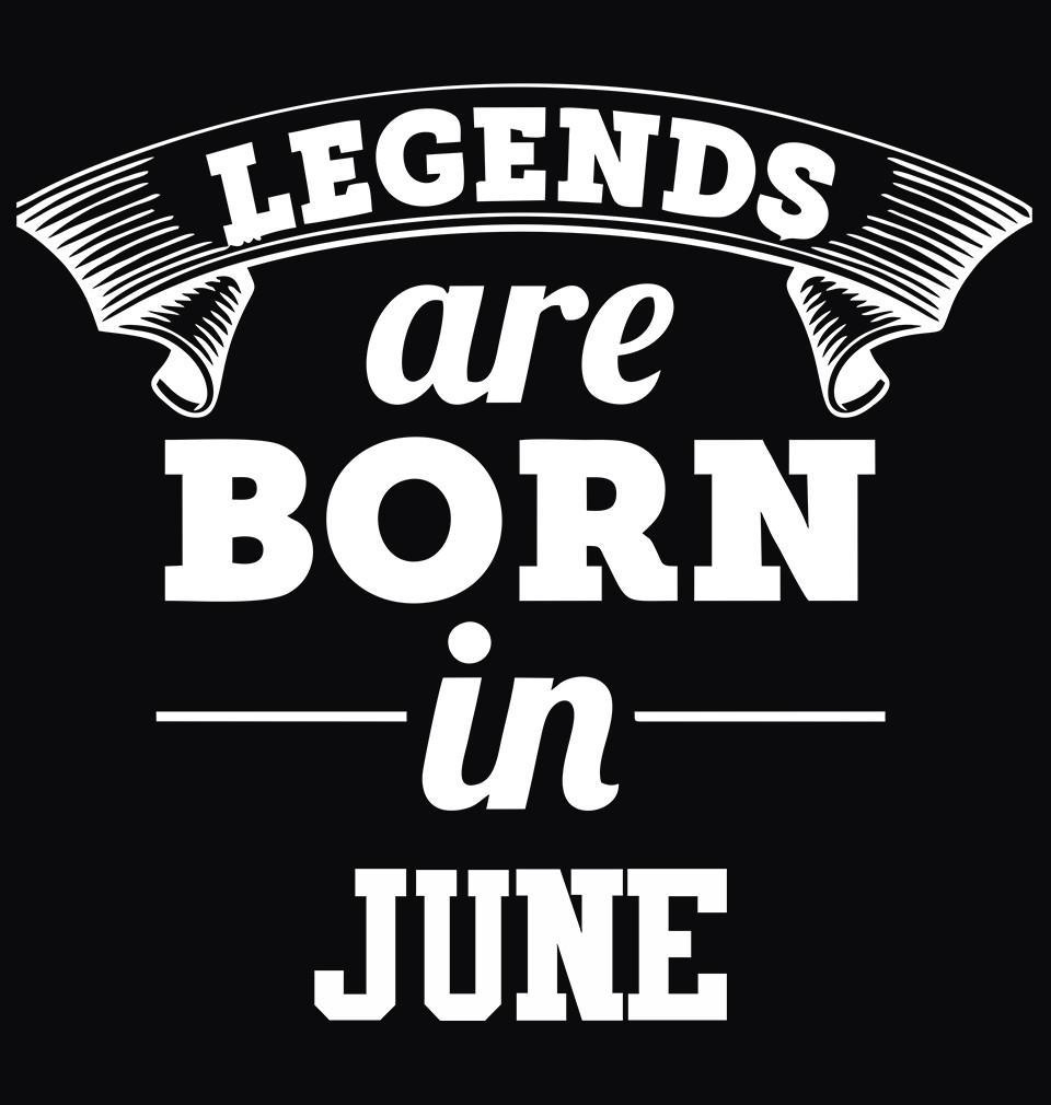 FunkyTradition Legends Are Born In June Mens Half Sleeves T-Shirt