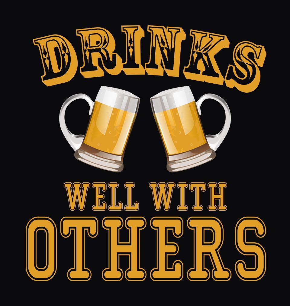 FunkyTradition Black Round Neck Drinks Well With Others Men Half Sleeves T-Shirt