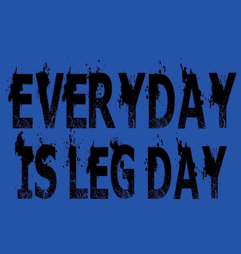 FunkyTradition Blue Round Neck Everyday Is Leg Day Men Half Sleeves T-Shirt