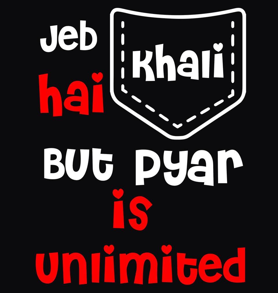 FunkyTradition Round Neck Jeb Hai Khali But Pyar Unlimited Half Sleeves T-Shirt