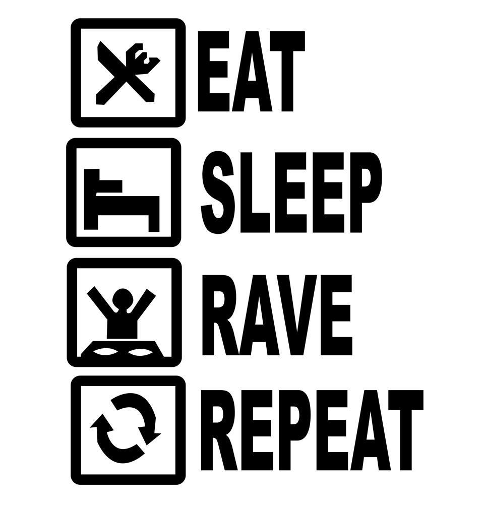 FunkyTradition White Round Neck Eat Sleep Rave Repeat Men Half Sleeves T-Shirt