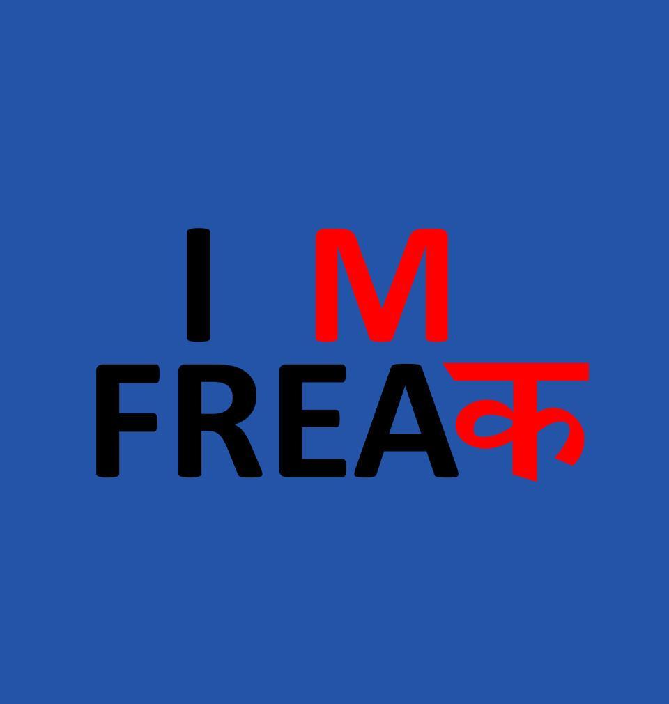FunkyTradition Blue Round Neck I Am Freak Men Half Sleeves T-Shirt