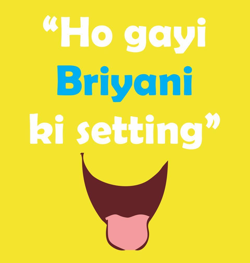 FunkyTradition Yellow Round Neck Funny Hogayi Biryani Ki Setting Half Sleeves T-Shirt