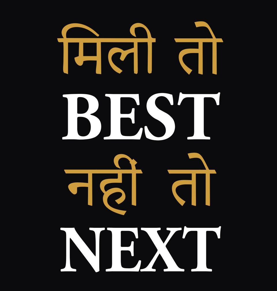 FunkyTradition Black Round Neck Mili Toh Best Nahi Toh Next Half Sleeves T-Shirt