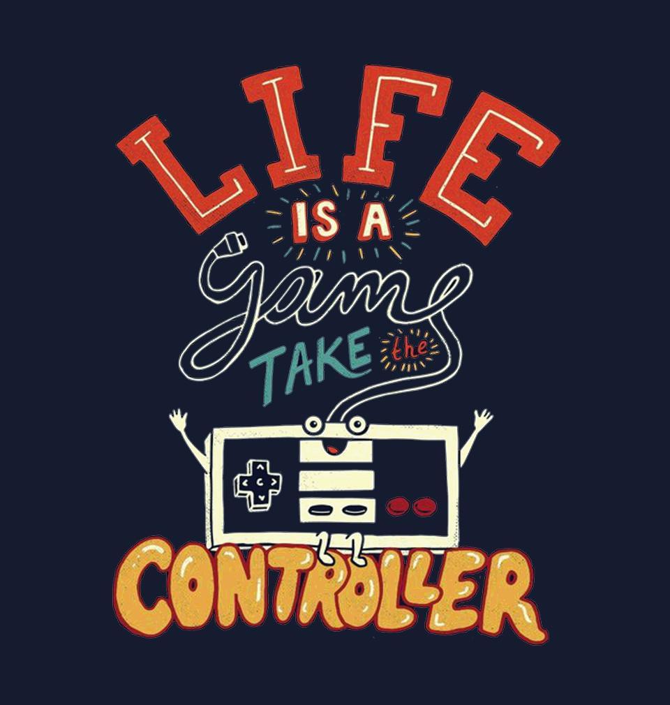 FunkyTradition Navy Blue Round Neck Life Is A Game Take Controller Men Half Sleeves T-Shirt