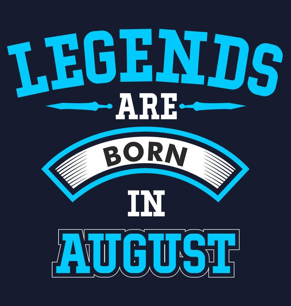 FunkyTradition Round Neck Legends Are Born In August Half Sleeves T-Shirt
