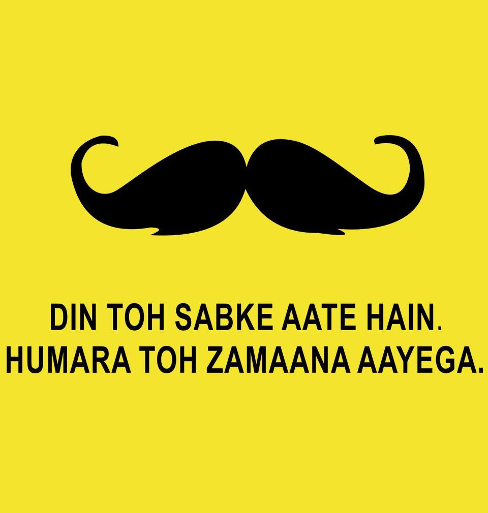 FunkyTradition Yellow Round Neck Din Toh Sabke Aate Hai Apna Toh Zamana Ayega Half Sleeves T-Shirt