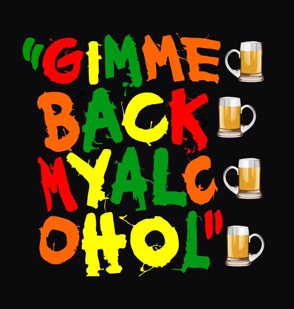 FunkyTradition Black Round Neck Gimme Back My Alcohol Men Half Sleeves T-Shirt