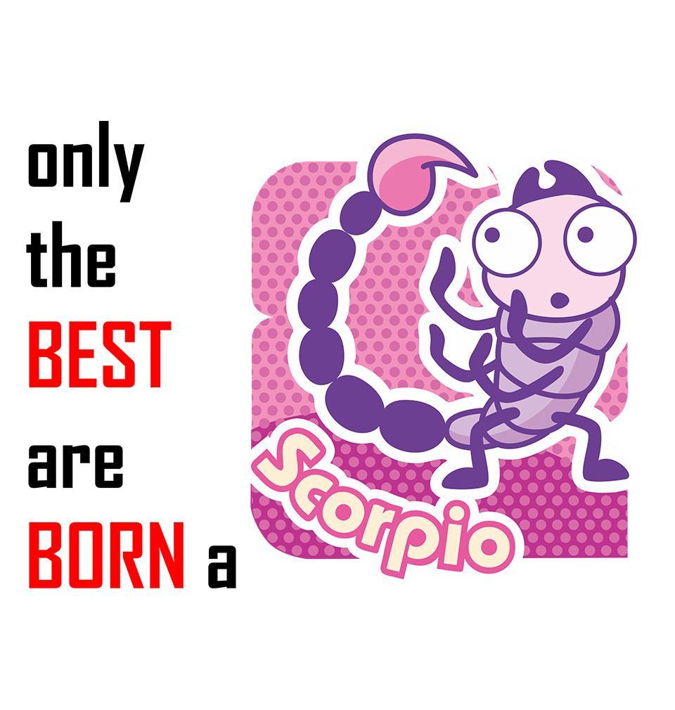 FunkyTradition White Round Neck Only The Best Are Born In A Scorpio Men Half Sleeves T-Shirt