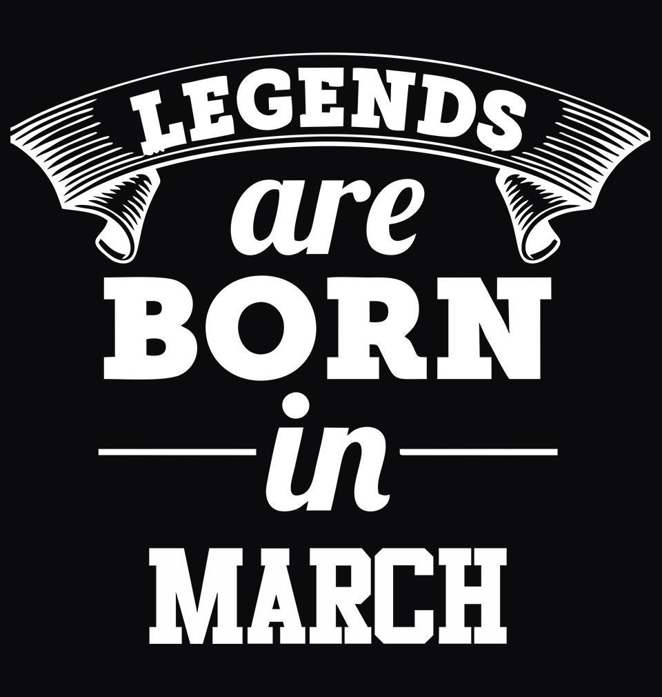 FunkyTradition Black Round Neck Legends Are Born In March Half Sleeves T-Shirt