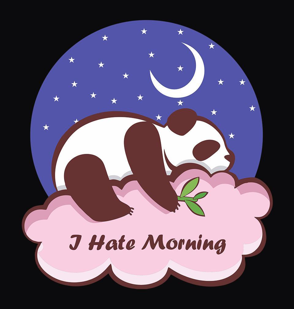 FunkyTradition Black Round Neck Panda I Hate Morning Men Half Sleeves T-Shirt