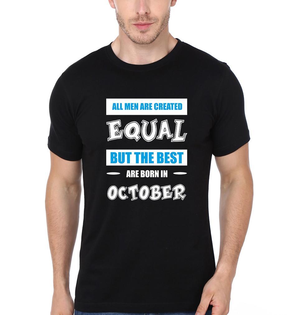 FunkyTradition Men Created Equal But The Best Are Born In October Half Sleeve T-Shirt