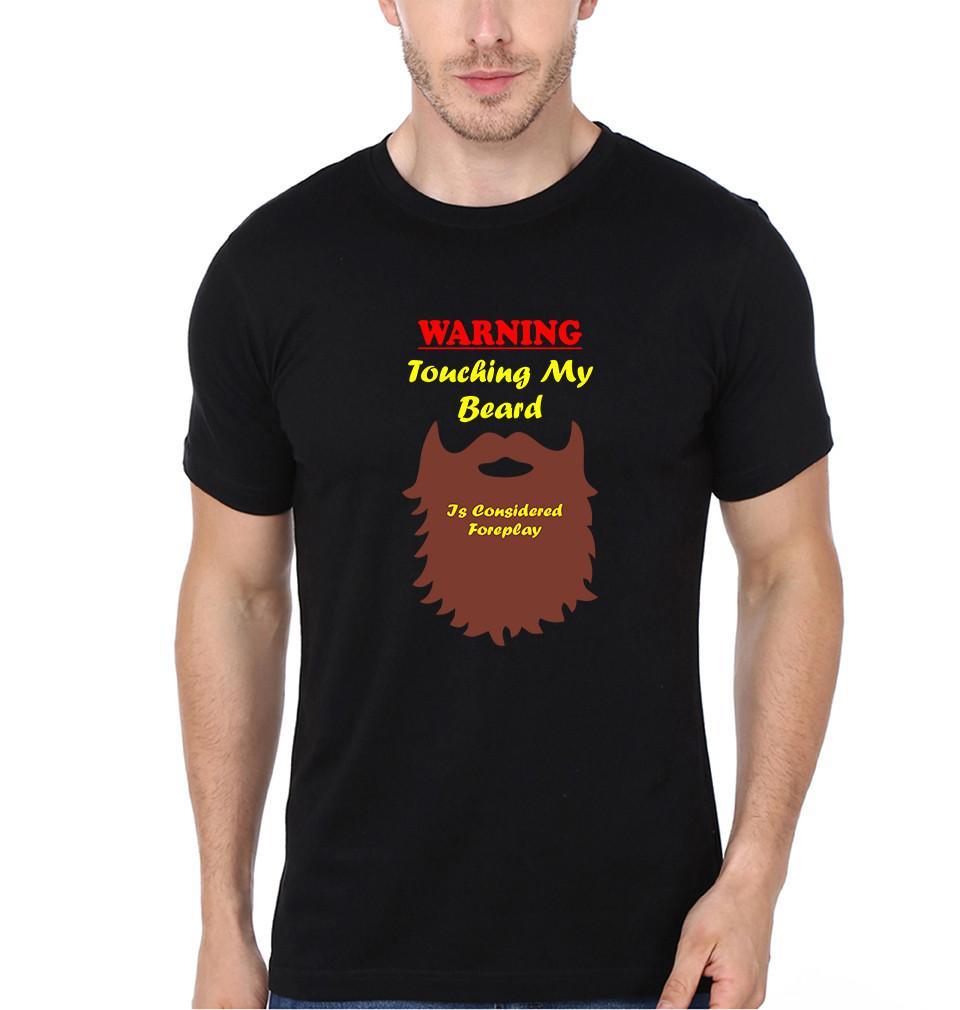 FunkyTradition Black Round Neck Warning Touching My Beard Men Half Sleeves T-Shirt