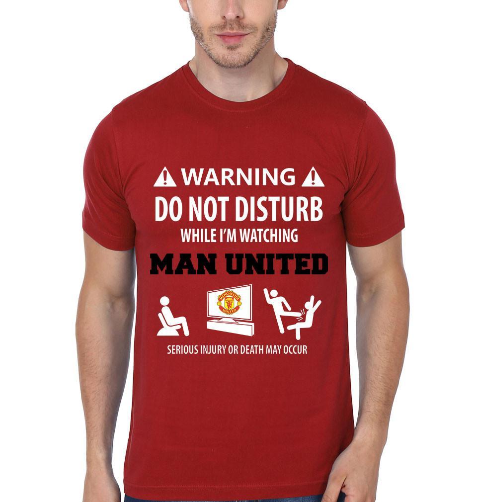FunkyTradition Red Round Neck Warning Do Not Disturb While I Am Watching Manchester United Half Sleeves T-Shirt