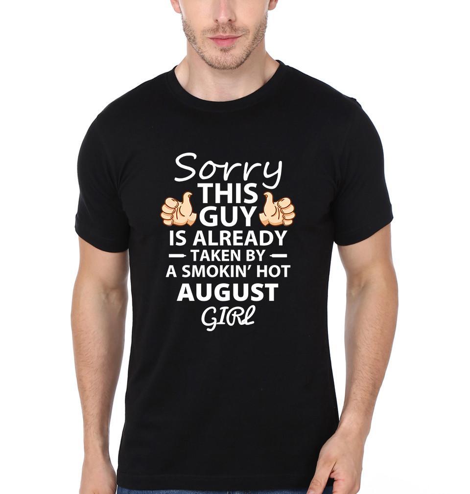 FunkyTradition Sorry This Guy Is Already Taken By Smokin Hot August Girl Half Sleeve T-Shirt