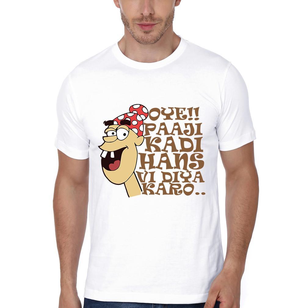FunkyTradition White Round Neck Oye Paaji Kadi Hans Vi Diya Karo Men Half Sleeves T-Shirt