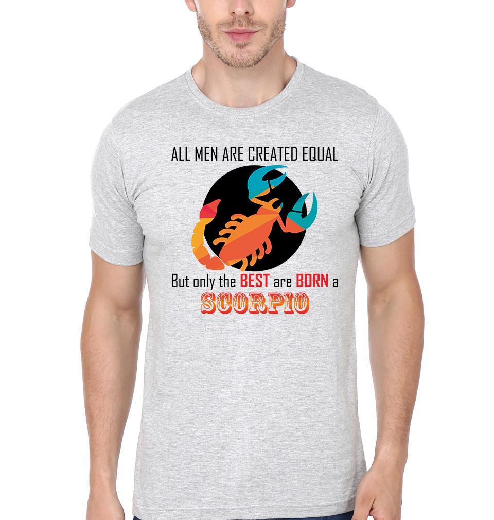 FunkyTradition Grey Round Neck All Men Are Created Equal But The Best Are Born A Scorpio Men Half Sleeves T-Shirt