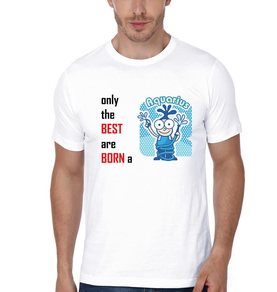 FunkyTradition White Round Neck Only The Best Are Born In Aquarius Men Half Sleeves T-Shirt
