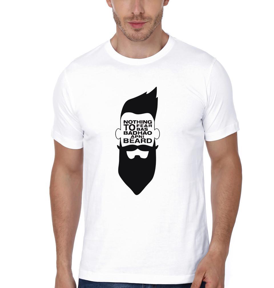 FunkyTradition White Round Neck Nothing To Fear Bas Badhao Apni Beard Men Half Sleeves T-Shirt