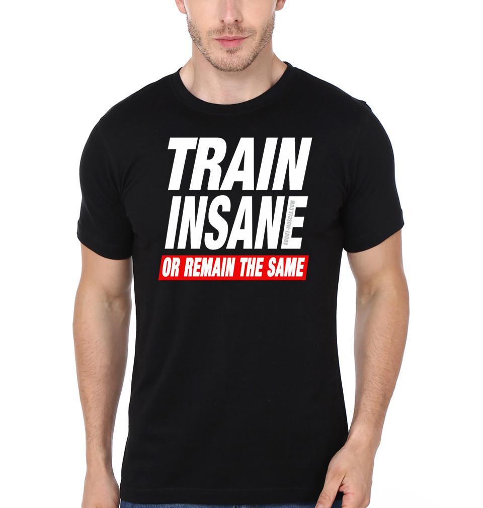 FunkyTradition Black Round Neck Train Insane Or Remain The Same Half Sleeves T-Shirt