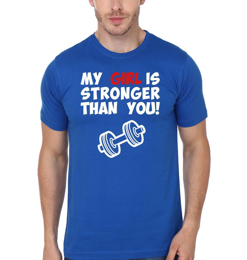 FunkyTradition Blue Round Neck My Girl Is Stronger Than You Men Half Sleeves T-Shirt