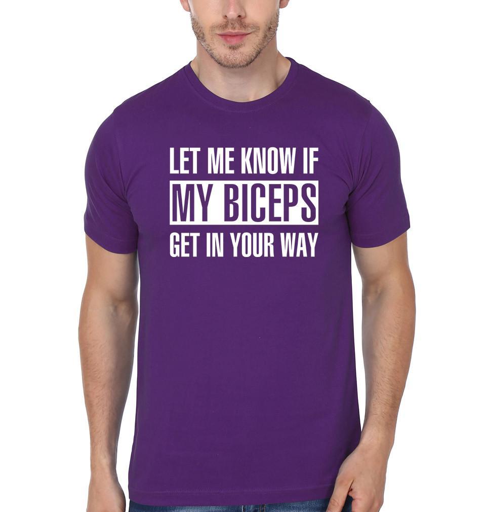 FunkyTradition Round Neck Let Me Know If Biceps Get InYour Way Half Sleeve T-Shirt