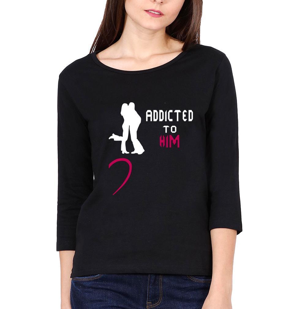Addicted to her him Couple Full Sleeves T-Shirts -FunkyTees - Funky Tees Club