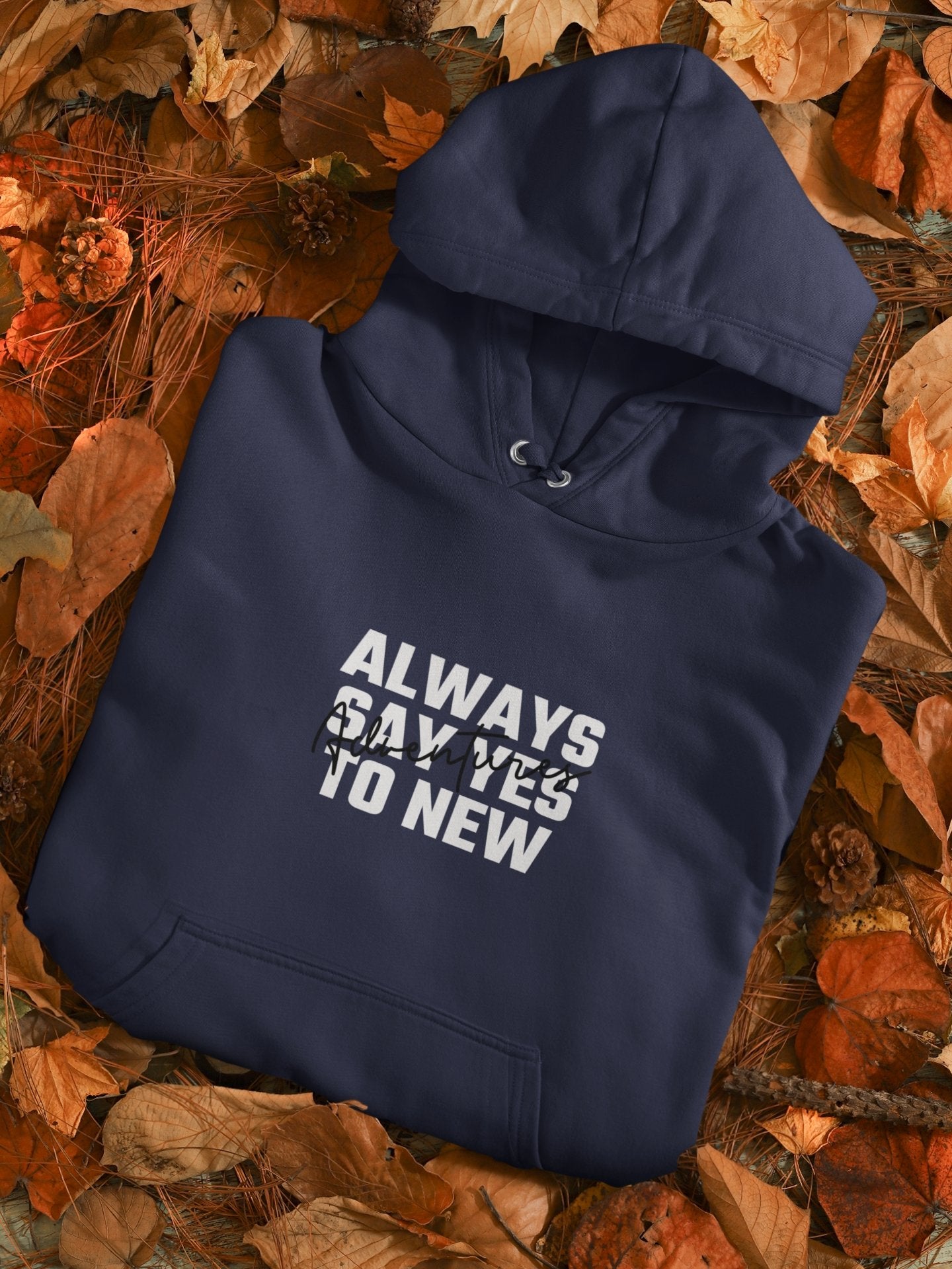Always Say Yes Men Hoodies-FunkyTeesClub - Funky Tees Club