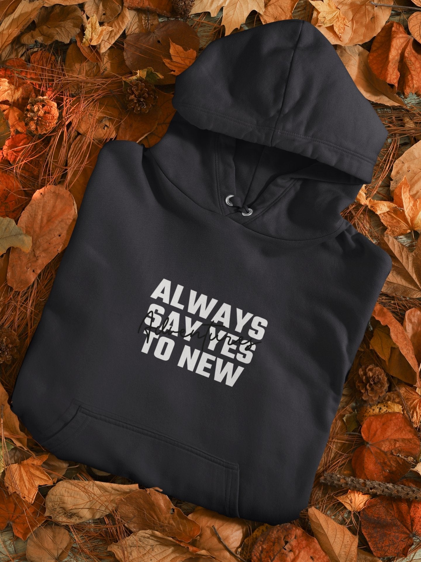 Always Say Yes Men Hoodies-FunkyTeesClub - Funky Tees Club