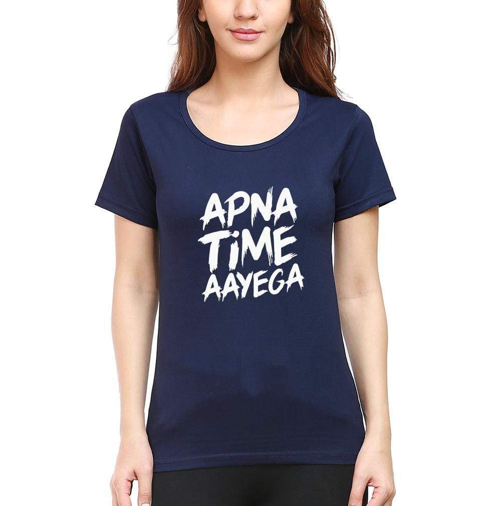 Apna Time Aayega Womens Half Sleeves T-Shirts-FunkyTradition Half Sleeves T-Shirt FunkyTradition