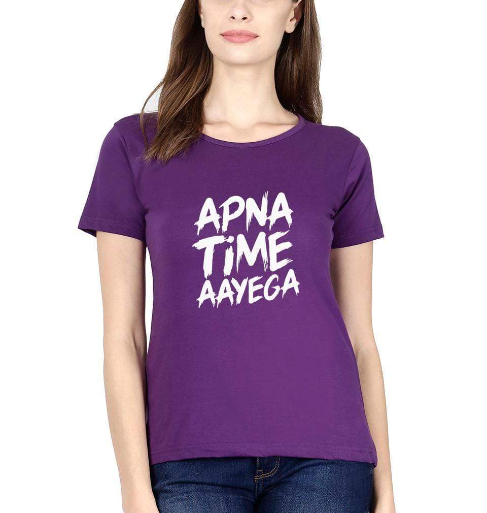 Apna Time Aayega Womens Half Sleeves T-Shirts-FunkyTradition Half Sleeves T-Shirt FunkyTradition