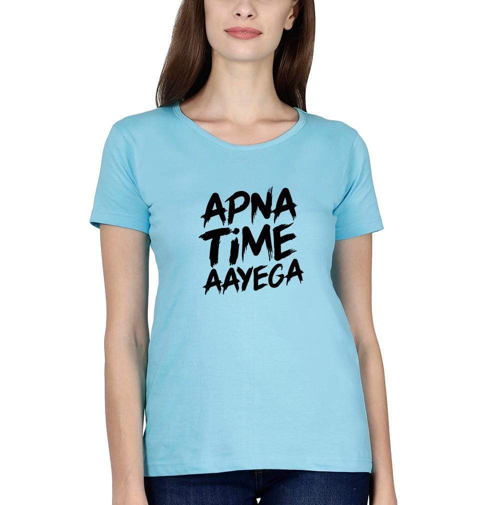 Apna Time Aayega Womens Half Sleeves T-Shirts-FunkyTradition Half Sleeves T-Shirt FunkyTradition