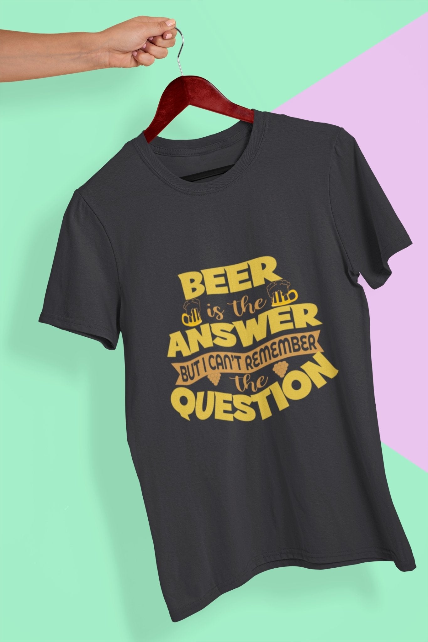 Beer Is The Answer Women Half Sleeves T-shirt- FunkyTeesClub - Funky Tees Club