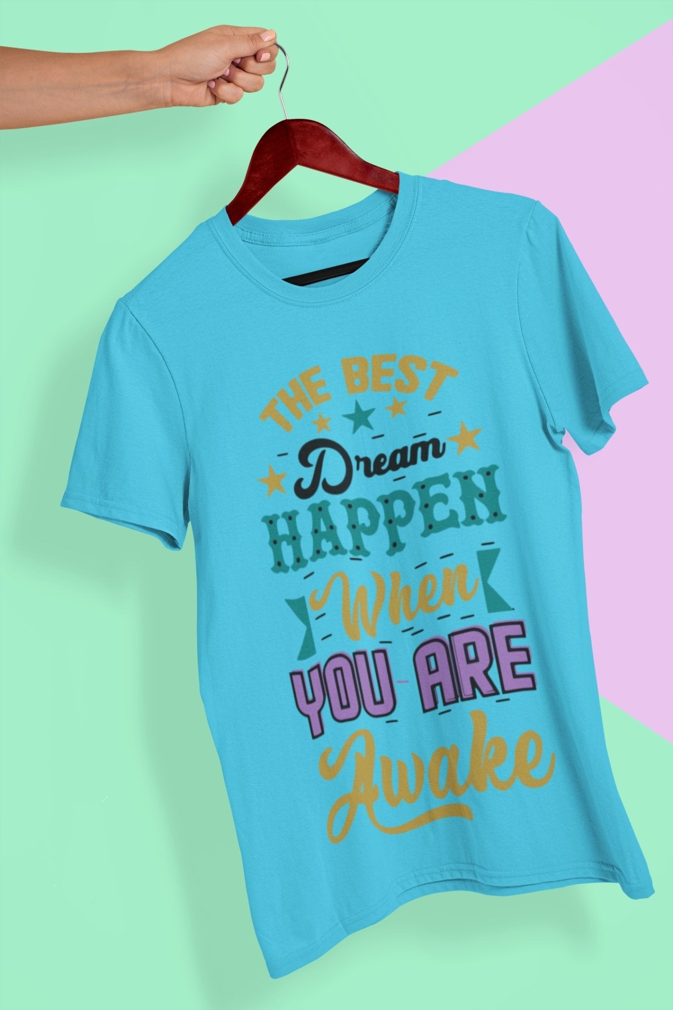 Best Dream Quotes Women Half Sleeves T-shirt- FunkyTeesClub - Funky Tees Club
