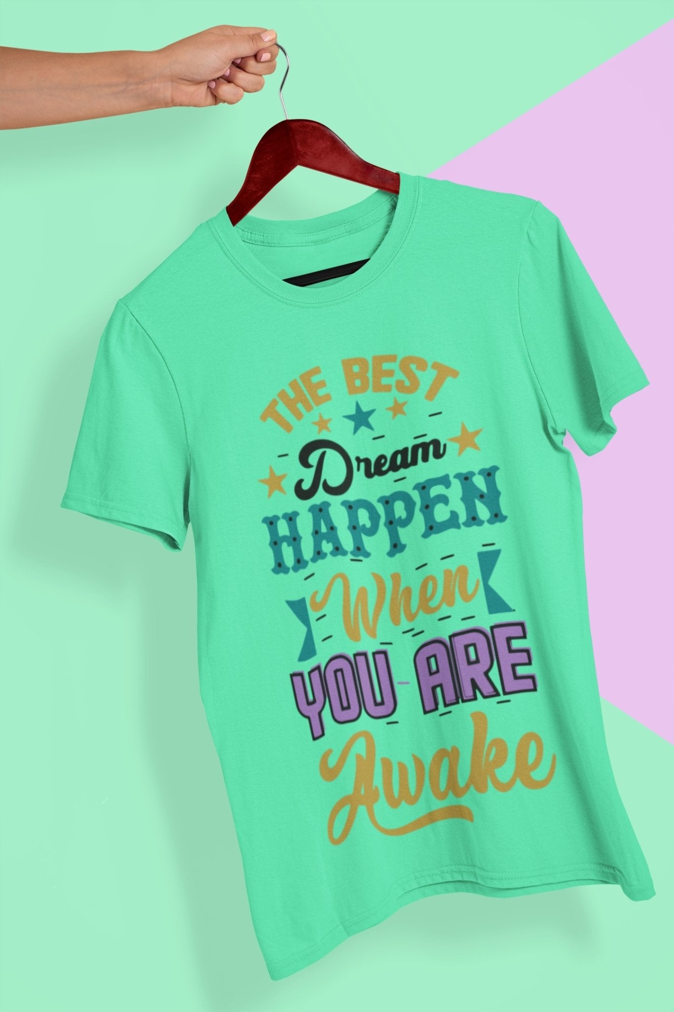 Best Dream Quotes Women Half Sleeves T-shirt- FunkyTeesClub - Funky Tees Club