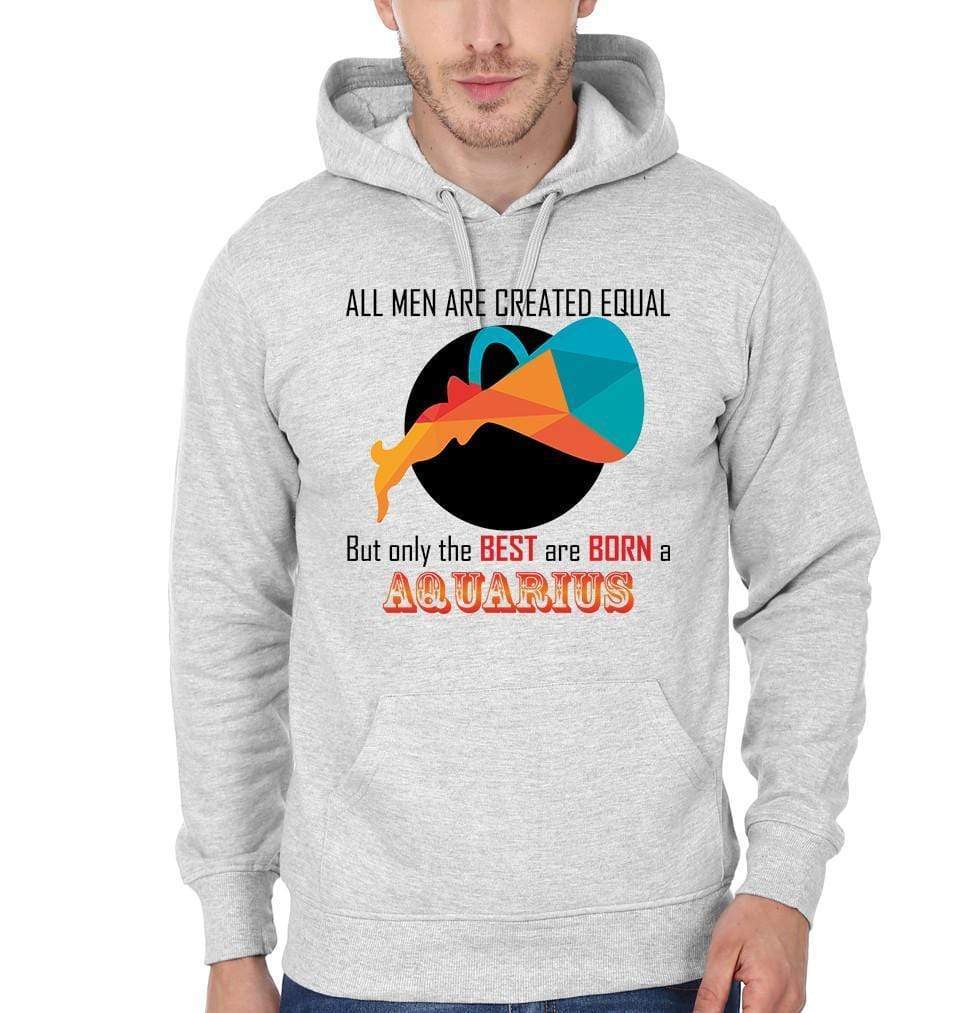 FunkyTradition All Men Created Equal But Best Are Born in Aquarius Grey Hoodies Clothing FunkyTradition