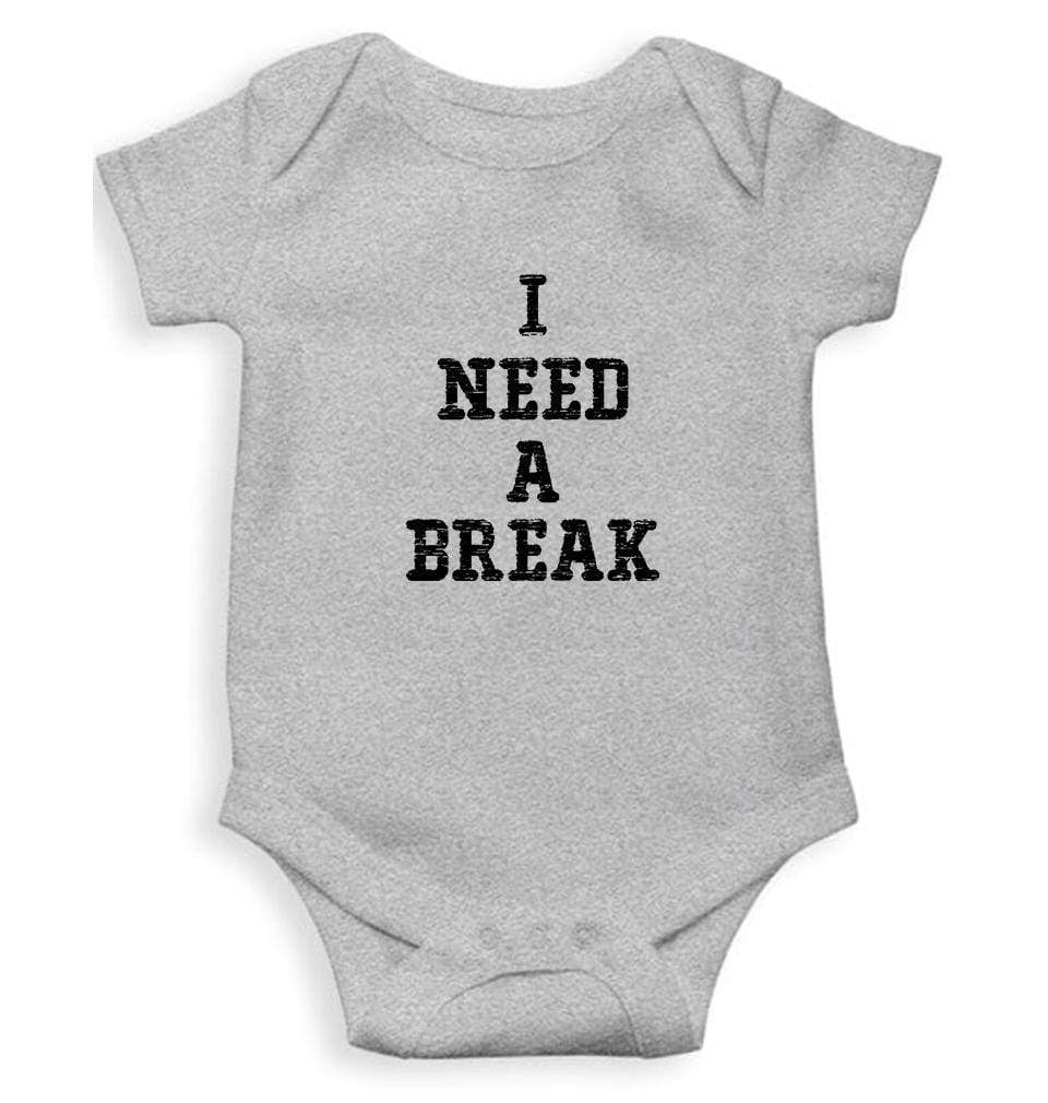 I need a break Rompers for Baby Boy- FunkyTradition FunkyTradition