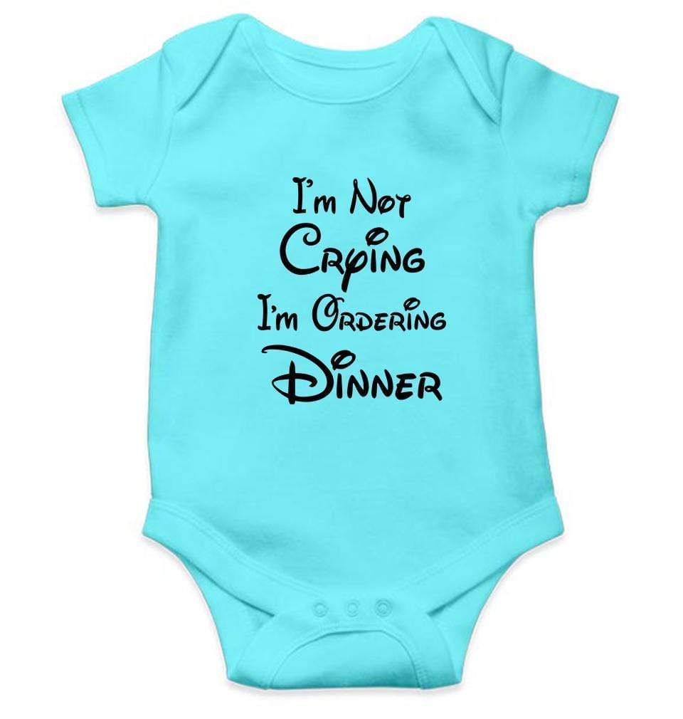 I am not crying I am ordering dinner Rompers for Baby Boy- FunkyTradition FunkyTradition