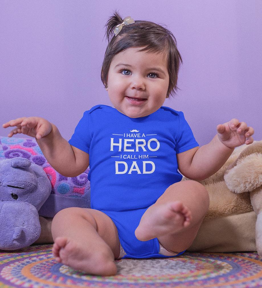 I Have A Hero I Call Him Dad Rompers for Baby Girl- FunkyTradition FunkyTradition