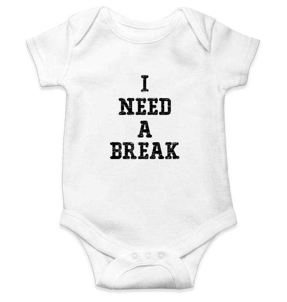 I Need A Break Rompers for Baby Girl- FunkyTradition FunkyTradition