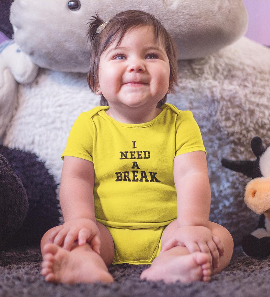 I Need A Break Rompers for Baby Girl- FunkyTradition FunkyTradition
