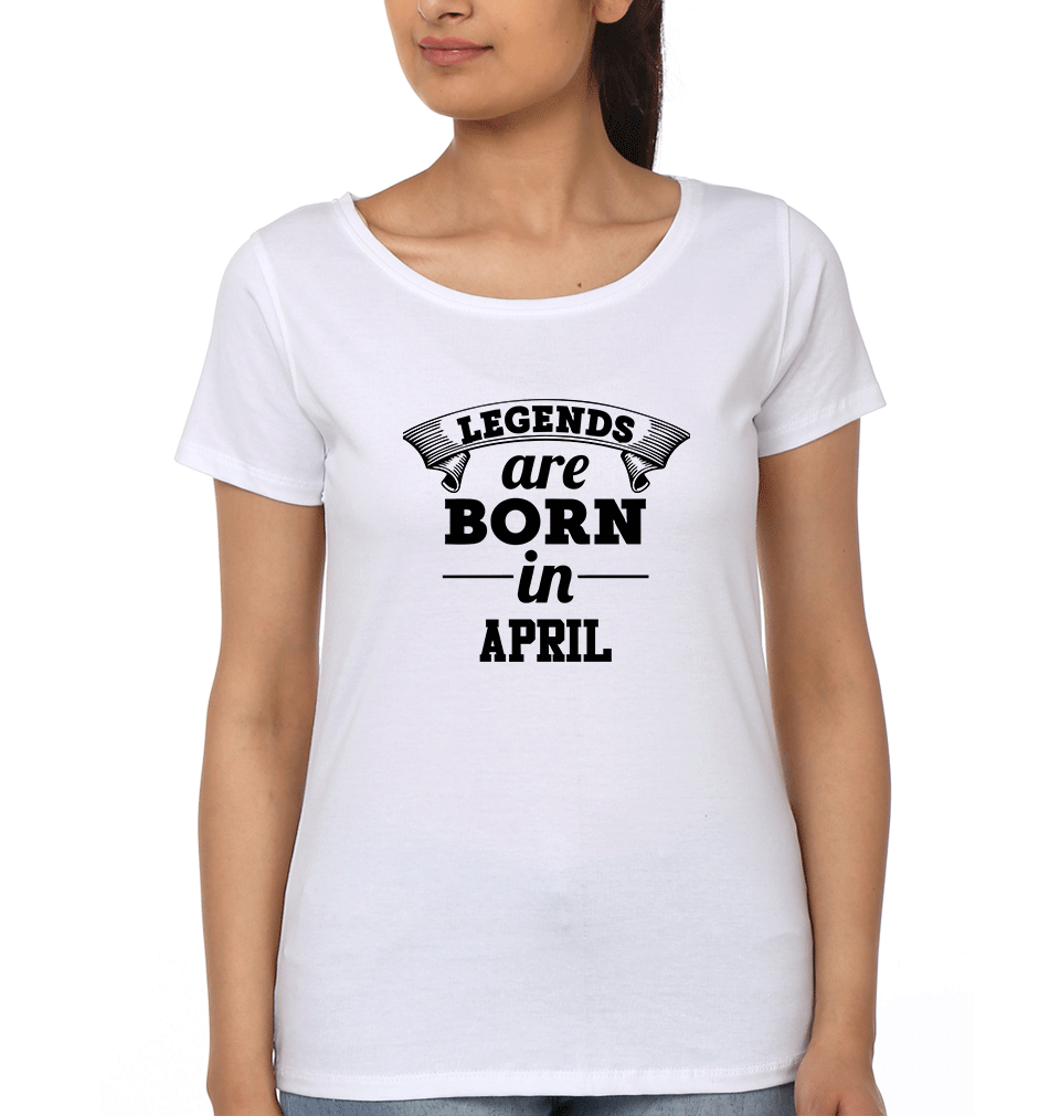 Legends are Born in April Womens Half Sleeves T-Shirts-FunkyTradition Half Sleeves T-Shirt FunkyTradition