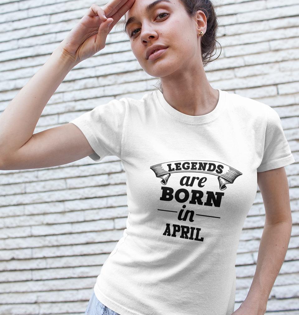 Legends are Born in April Womens Half Sleeves T-Shirts-FunkyTradition Half Sleeves T-Shirt FunkyTradition