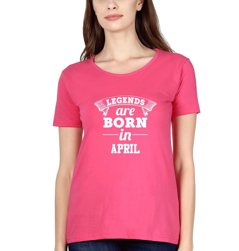 Legends are Born in April Womens Half Sleeves T-Shirts-FunkyTradition Half Sleeves T-Shirt FunkyTradition