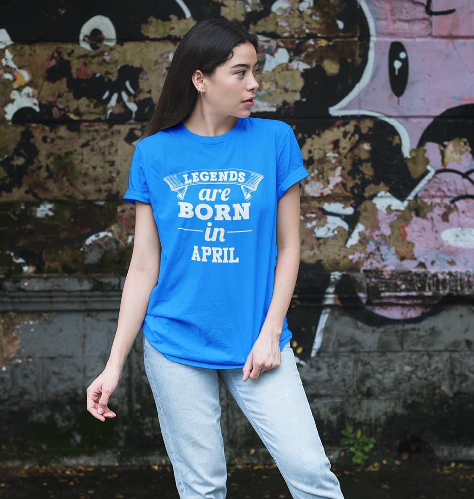 Legends are Born in April Womens Half Sleeves T-Shirts-FunkyTradition Half Sleeves T-Shirt FunkyTradition