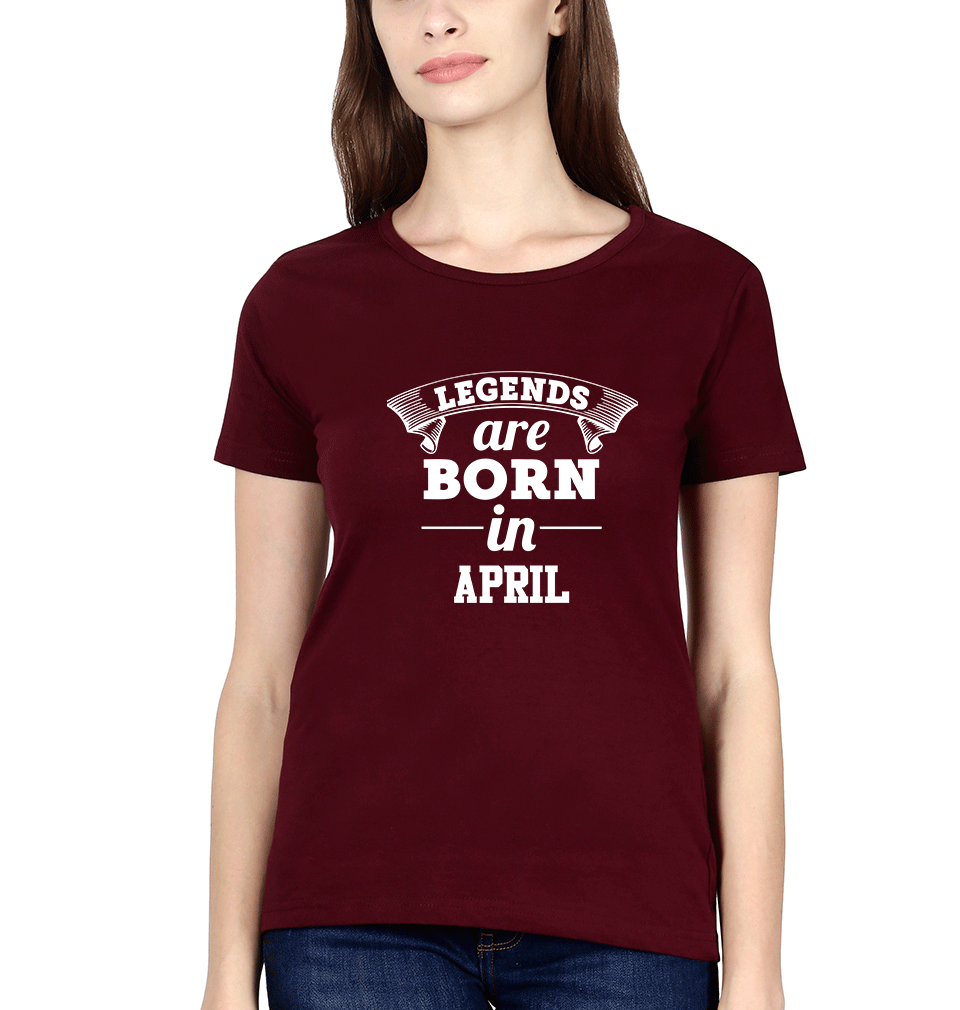 Legends are Born in April Womens Half Sleeves T-Shirts-FunkyTradition Half Sleeves T-Shirt FunkyTradition